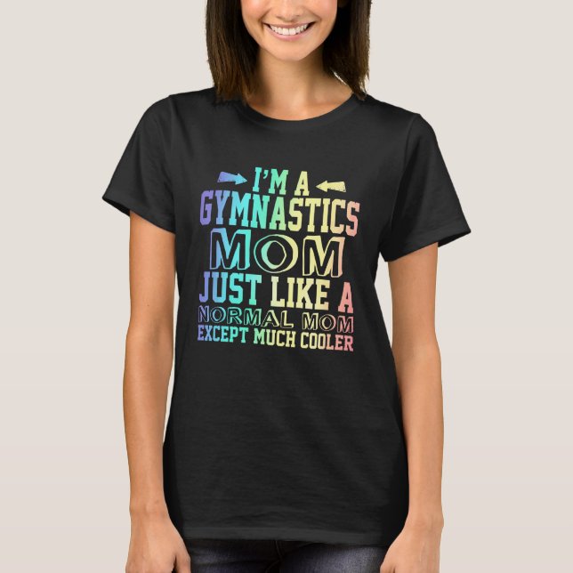 Camiseta Gymnastics mamãe cita, ginástica, mãe, linda (Frente)