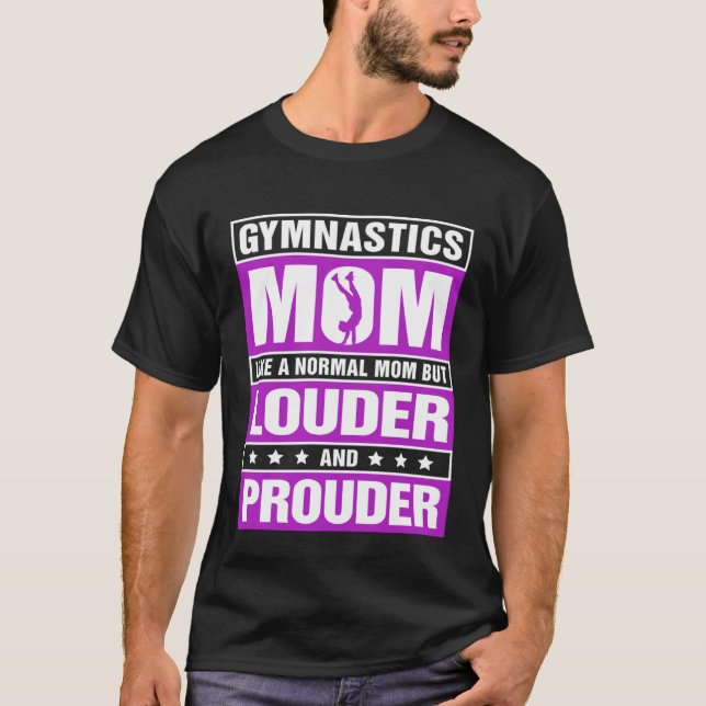 Camiseta Gymnastics Mom Louder And Prouder Sport Mom Gymnas (Frente)