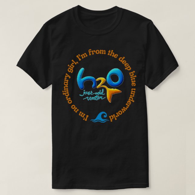 Camiseta H2O apenas adicione água ix27m nenhuma garota comu (Frente do Design)