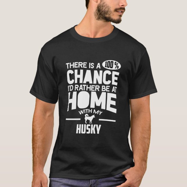 Camiseta Há 100 Chances De Eu Estar Em Casa Com M (Frente)