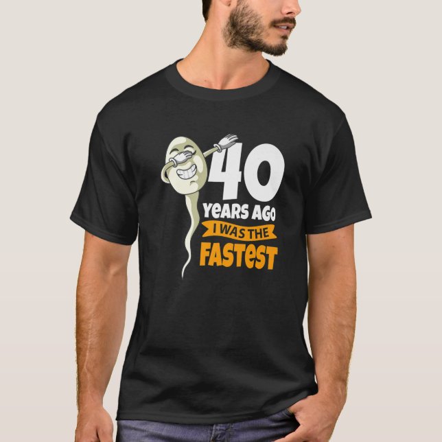 Camiseta Há 40 Anos Eu Era Mais Rápido - aniversário de 40  (Frente)