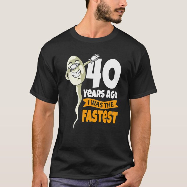 Camiseta Há 40 Anos Eu Era O aniversário de 40 anos Mais Rá (Frente)