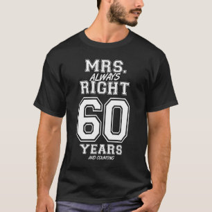 Camiseta Há 60 Anos Que A Sra. Sempre Direita Casal Anniver