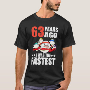 Camiseta Há 63 Anos Eu Era O Mais Rápido Spermo De Aniversá