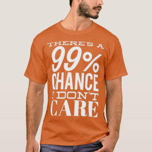 Camiseta Há 99 Chances De Eu Não Ser Engraçada E Sarcástica