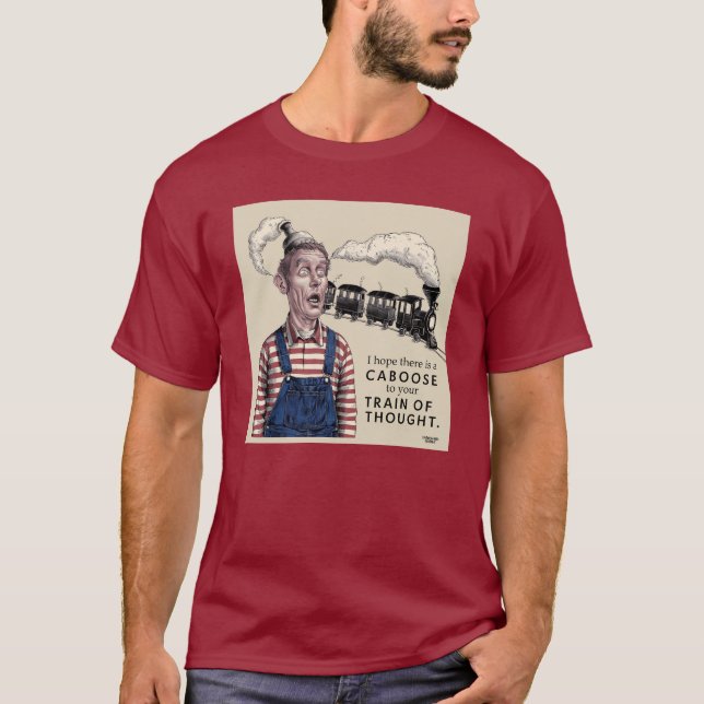 Camiseta Há alguma caboose no seu raciocínio? (Frente)