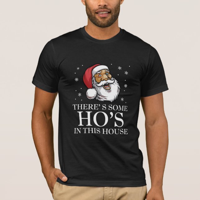 Camiseta Há algumas pessoas nesta casa Papais noeis feias (Frente)