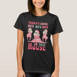 Camiseta Há Algumas Vadias Nesta Casa Natal Rosa Sant