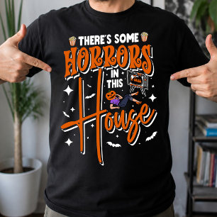 Camiseta Há Alguns Horrores Nesta Casa Funny Halloween