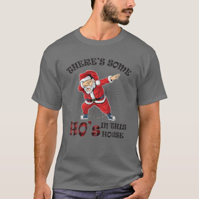 Camiseta Há alguns "Hos" nesta Casa a abater Papais noeis C (Frente)