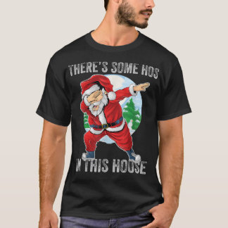 Camiseta Há alguns Hos nesta Casa Dabbin
