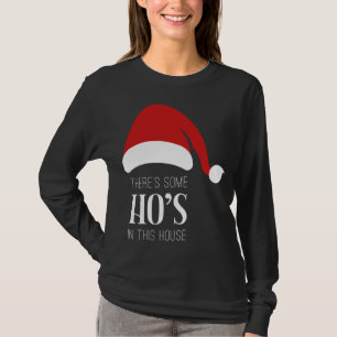 Camiseta Há alguns Hos nesta Casa Engraçada San de Natal