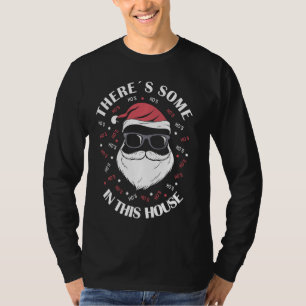 Camiseta Há alguns Hos nesta Casa Engraçado Papai Noel X