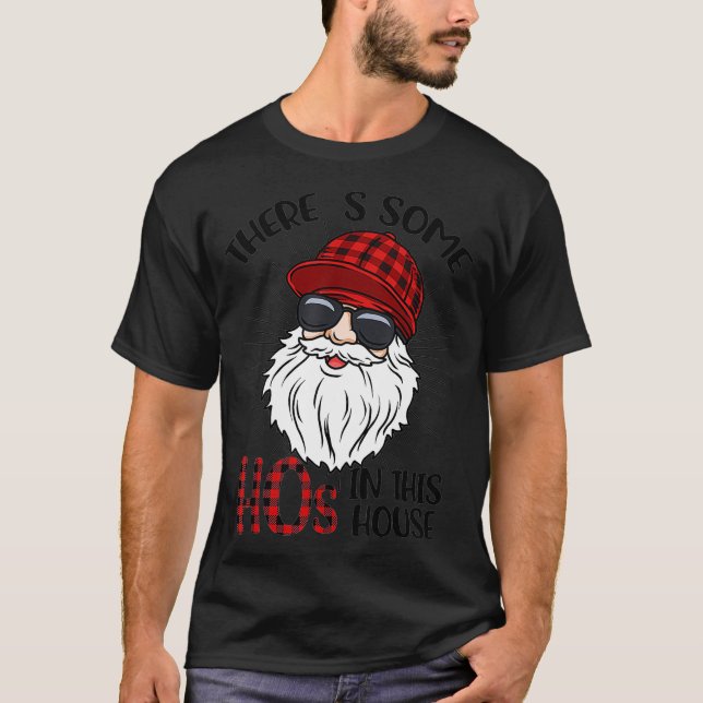 Camiseta Há Alguns Hos Nesta Casa Engraçados Papai Noel (Frente)