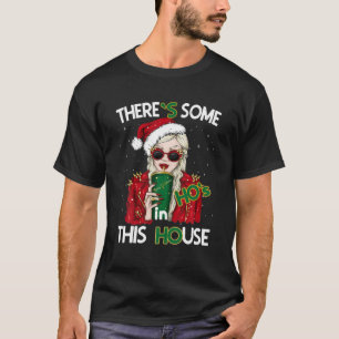 Camiseta Há alguns Hos nesta Casa Engraçados Sant de Natal