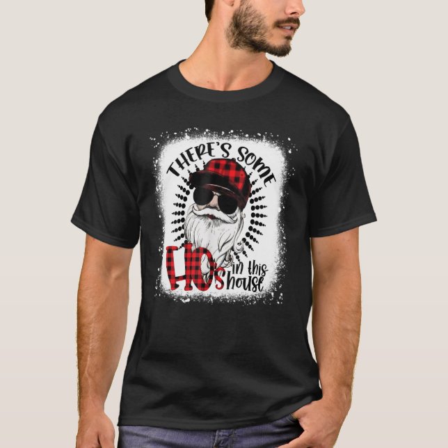 Camiseta Há alguns Hos nesta Casa Papais noeis Clau (Frente)