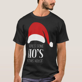 Camiseta Há Alguns Hos Nesta Casa Papais noeis De Natal