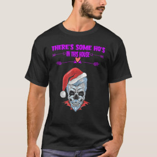 Camiseta Há alguns Hos nesta Casa, Piada Sarcástica Sayi