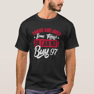 Camiseta Há Apenas Algumas Coisas Que O Petróleo Não Pode C