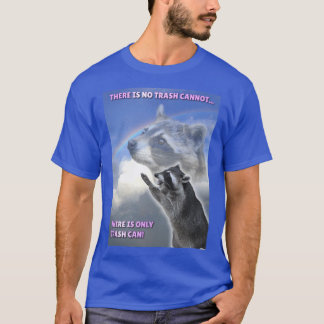 Camiseta Há apenas uma lata de lixo