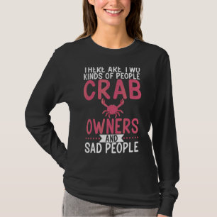Camiseta Há Dois Tipos De Proprietários De Caranguejos Pess
