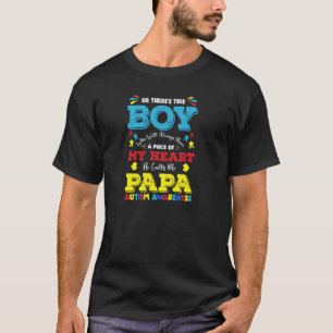 Camiseta Há Esse Menino Ele Me Chama De Papai Pai Autismo A