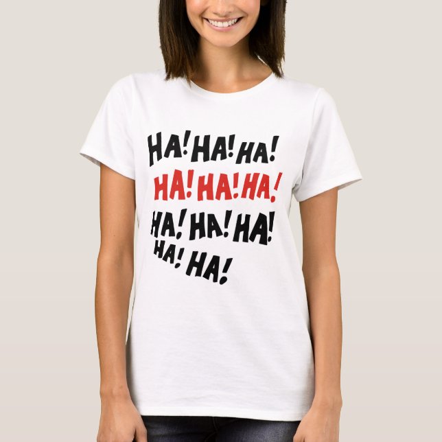 Camiseta Ha Ha Ha (Frente)