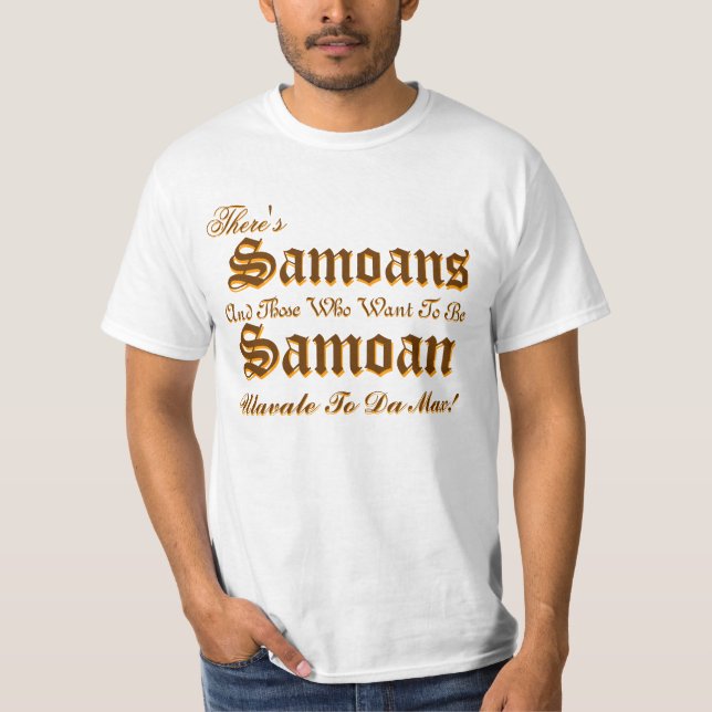 Camiseta Há, lá está, Samoans, Samoans, e aqueles… (Frente)