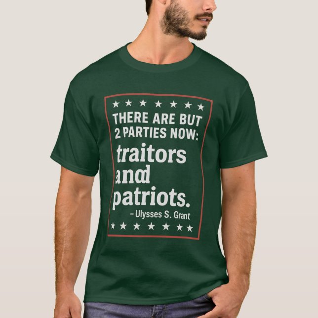 Camiseta HÁ MAIS DE 2 PARTIDOS AGORA traidores e patriotas. (Frente)