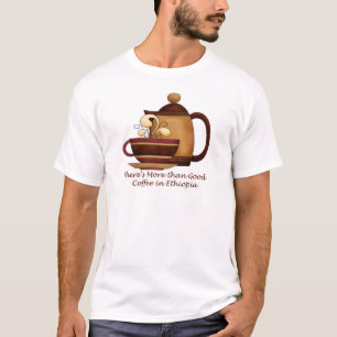 Camiseta Há mais do que o bom café em Etiópia