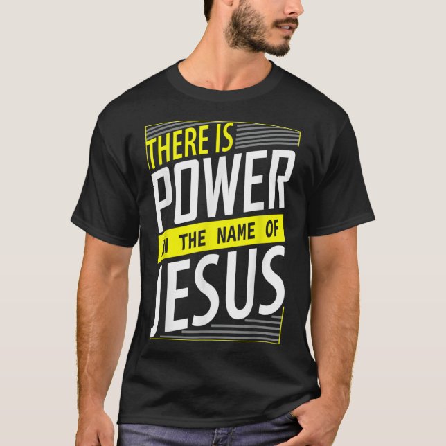 Camiseta Há poder em nome de Jesus Christian Slog (Frente)