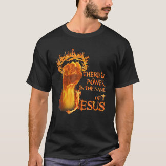 Camiseta Há poder em nome do fogo de Jesus