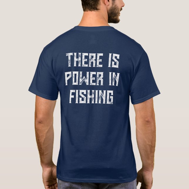 Camiseta Há Poder na Pesca (Verso)