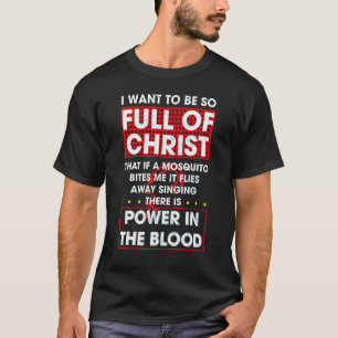 Camiseta Há poder no sangue, cristão religioso