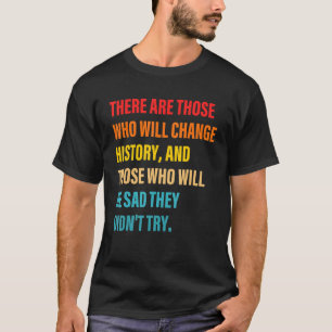 Camiseta Há Quem Vai Mudar A Cotação 1 Do Histórico