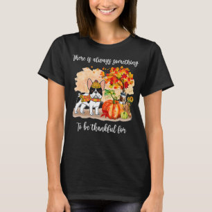 Camiseta Há Sempre Algo A Agradecer Ao Cão