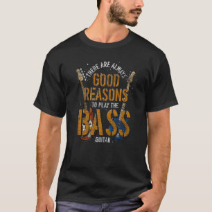 Camiseta Há Sempre Boas Razões Para Jogar O Bas