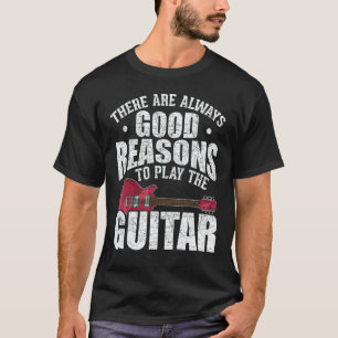 Camiseta Há Sempre Boas Razões Para Tocar Violão