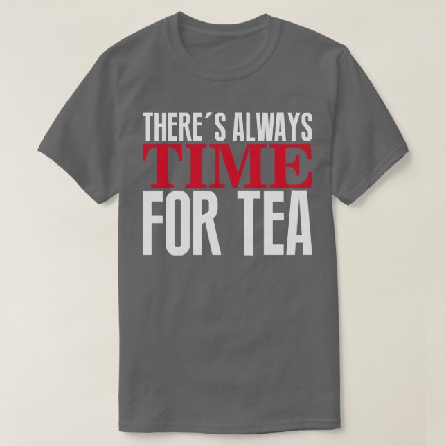 Camiseta Há sempre tempo para o chá (Frente do Design)