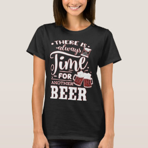 CAMISETA HÁ SEMPRE TEMPO PARA OUTRA CERVEJA CERVEJA DIVERT