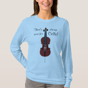Camiseta Há sempre uma sala para o violoncelo!