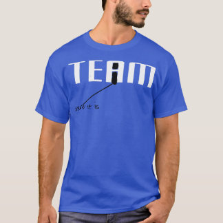 Camiseta Há um i no TEAM