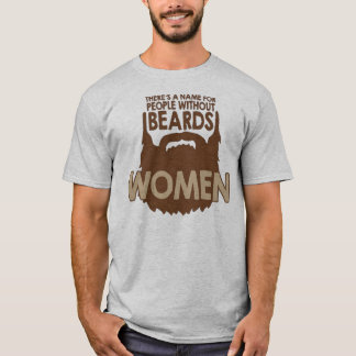 Camiseta há um nome para pessoas sem barbas, mulher!