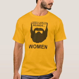 Camiseta Há um nome para pessoas sem barbas… MULHERES