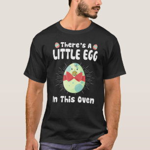 Camiseta Há Um Pequeno Ovo Nesta Grávida Páscoa Forno