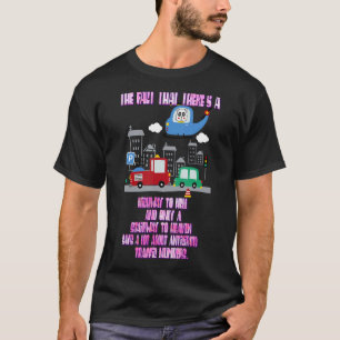 Camiseta Há uma autoestrada para o inferno dizendo
