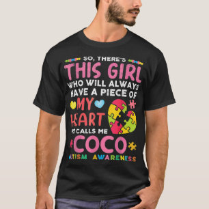 Camiseta Há Uma Garota Que Ela Me Chama De Autismo Coco Awa