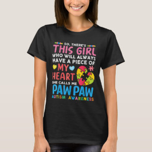 Camiseta Há Uma Garota Que Ela Me Chama De Autismo De Pawpa