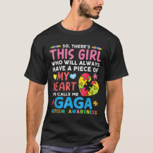 Camiseta Há Uma Garota Que Ela Me Chama De Autismo Gaga Awa