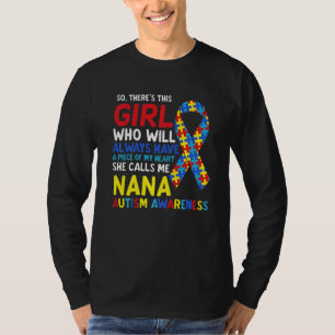 Camiseta Há Uma Garota Que Ela Me Chama De Autismo Nana Avó